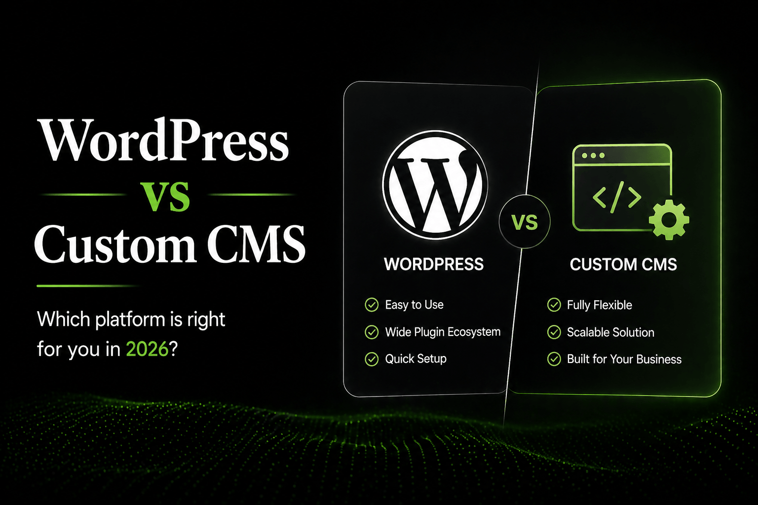 WordPress vs Custom CMS